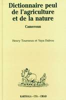 Dictionnaire peul de l'agriculture et de la nature - Diamaré, Cameroun, Diamaré, Cameroun