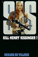 SAS numéro 34 : Kill Henry Kissinger