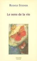 Sens De La Vie, [2 conférences prononcées à Copenhague, les 23 et 24 mai 1912]