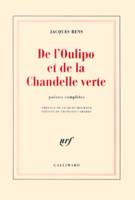 De l'Oulipo et de la Chandelle verte, Poésies complètes