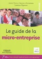 Le guide de la micro-entreprise / avec dossier spécial auto-entrepreneur