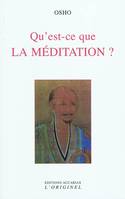 Qu'est-ce que la méditation ?