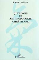 Qi chinois et anthropologie chrétienne