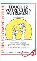 Éduquez votre chien autrement, un click, une récompense !