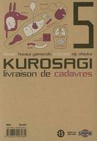 5, Kurosagi T05, Livraison de Cadavres