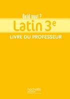 Quid Novi - Latin 3e - Livre du professeur - Edition 2012
