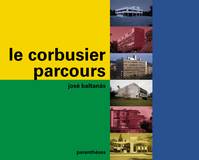 Le Corbusier, parcours