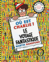 Où est Charlie ? ., Collector où est Charlie ? le voyage fantastique