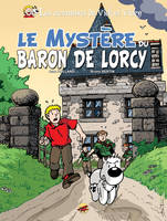 Les aventures de Vick et Vicky, 2, VICK ET VICKY T.2 - LE MYSTERE DU BARON DE LORCY