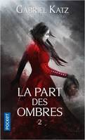 2, La Part des Ombres - tome 2