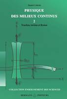 Physique des milieux continus, II, Traction, torsion et flexion, Physique des milieux continu, tome 2, Traction, torsion et flexion