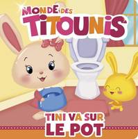 Monde des Titounis / Tini va sur le pot