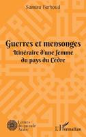 Guerres et mensonges, Itinéraire d'une femme du pays du cèdre