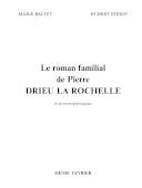 Le roman familial de Drieu la Rochelle, étude psychogénéalogique