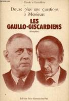 Douze plus une questions à messieurs les gaullo-giscardiens, pamphlet