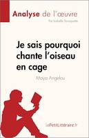 Je sais pourquoi chante l'oiseau en cage, de Maya Angelou