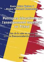 Politiques éducatives de l’enseignement supérieur au tchad, l’ère de la mise en oeuvre du système licence-master-doctorat (LMD)