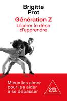 Génération Z, Liberez le désir d'apprendre