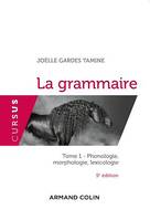 La grammaire T1 - 5e éd., Phonologie, morphologie, lexicologie