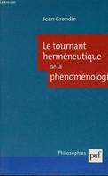 Le tournant herméneutique de la phénoménologie