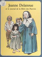 Jeanne Delanoue, Et le journal de la Mère des pauvres