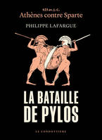 La bataille de Pylos, 425 av. J.-C. Athènes contre Sparte