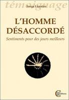 L'Homme désaccordé