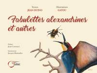 Fabulettes alexandrines et autres