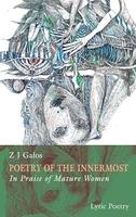 Poetry of the innermost, Book II, In Praise of Mature Women