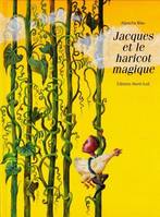 Jacques et le haricot magique, un conte traditionnel anglais