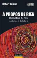 À propos de rien : une histoire du zéro, une histoire du zéro