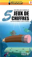 200 GRILLES A REMPLIR : 5 JEUX DE CHIFFRES