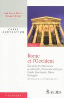 Rome et l'Occident (IIe siècle av. J.-C. - IIe siècle ap. J.-C.), CAPES - Agrégation