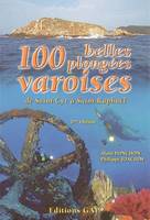 100 belles plongées varoises - de Saint-Cyr à Saint-Raphaël, de Saint-Cyr à Saint-Raphaël
