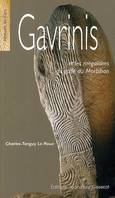 Gavrinis, et les mégalithes du golfe du Morbihan