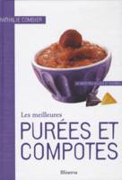 Les meilleures purées et compotes - 40 Recettes salées et sucrées - Nathalie Combier