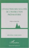 L'EVOLUTION DES NULLITES DE L'INSTRUCTION PREPARATOIRE