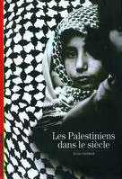 Les Palestiniens dans le siècle, es Palestiniens dans le siècle