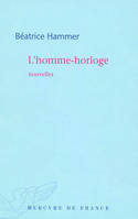 L'homme-horloge, nouvelles