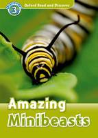 Oxford Read and Discover 3: Amazing Minibeasts