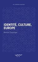 Identité, Culture, Europe