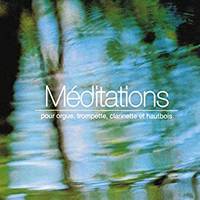 Méditation pour orgue, trompette, clarinette et hautbois - CD