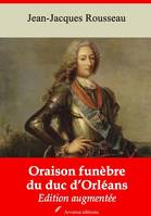 Oraison funèbre du duc d’Orléans – suivi d'annexes, Nouvelle édition 2019