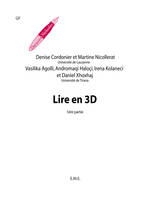 Lire en 3 D (1re partie), Recueil d'activités langagières modulées sur les textes