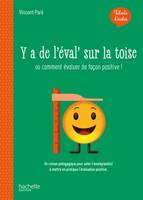 Talents d'école - Y'a de l'éval' sur la toise - Livre - Ed. 2020