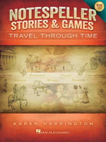 Notespeller Stories & Games - Book 2, Travel Through Time