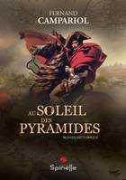 Au soleil des Pyramides, Roman historique