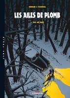 Les ailes de plomb., 1, Les Ailes de Plomb T01, Vol de nuit