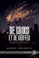 De crocs et de griffes, Entre ses griffes #3