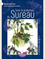 Sous la protection du Sureau - Vol. 2